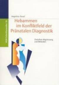 Buch "Hebammen im Konfliktfeld Pränataler Diagnostik" Buch "Hebammen im Konfliktfeld Pränataler Diagnostik"