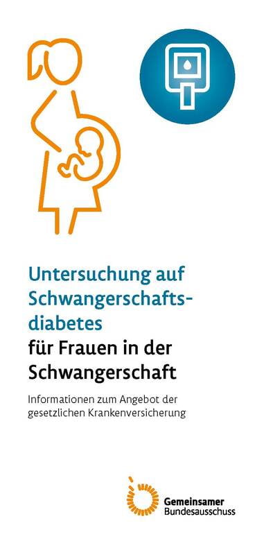 Patienteninformation "Test auf Schwangerschaftsdiabetes" Patienteninformation "Test auf Schwangerschaftsdiabetes"