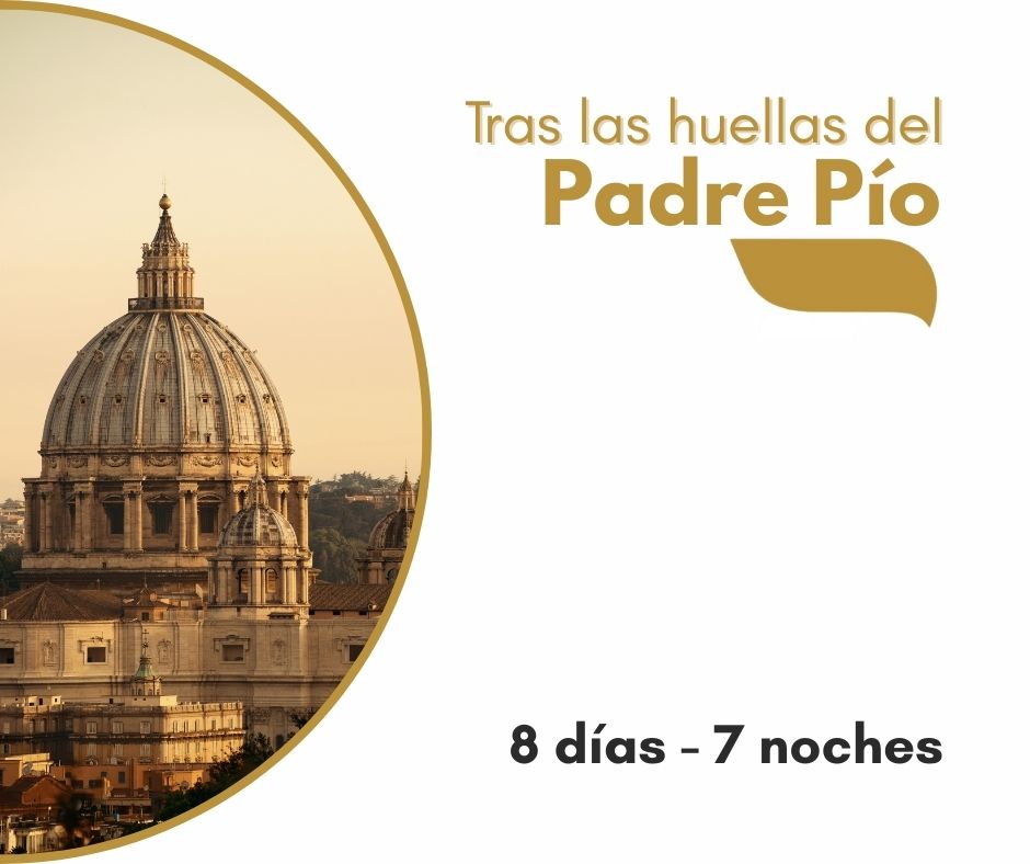 Tras las huellas del Padre Pio